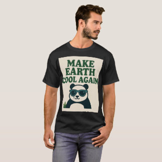 Gör jordens Coola igen - Lustigt Eco Panda Design T Shirt