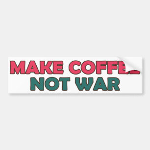 Gör kaffe att inte kriga bildekal