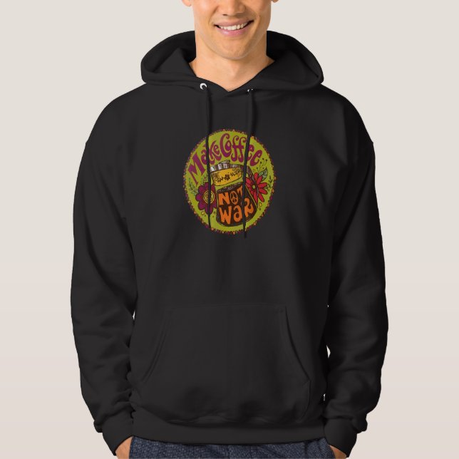 Gör kaffe inte krig internationella kaffedagen för hoodie (Framsida)