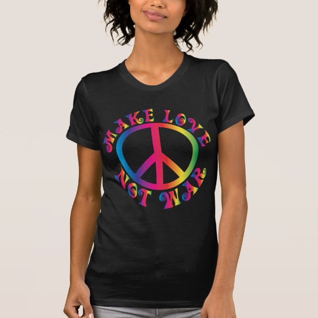 Gör kärlek att inte kriga t-shirt (Framsida)