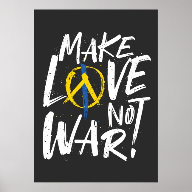Gör Kärlek inte Krig stödja Ukraina Poster (Framsidan)
