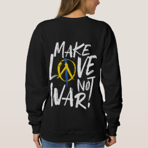 Gör Kärlek inte Krig stödja Ukraina T Shirt