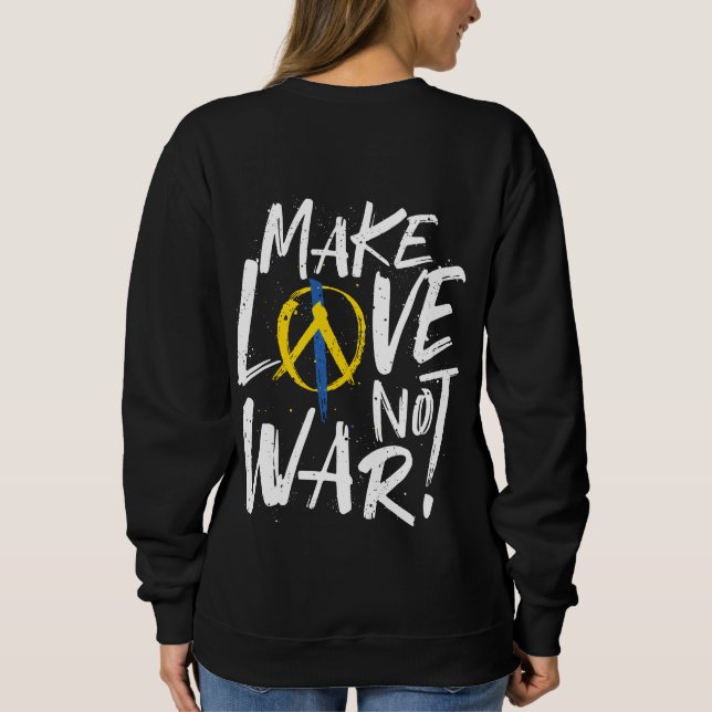 Gör Kärlek inte Krig stödja Ukraina T Shirt (Baksida)