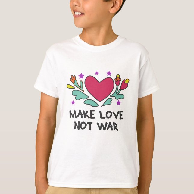 Gör kärlek inte krig t shirt (Framsida)