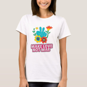 Gör kärlek inte krig t shirt