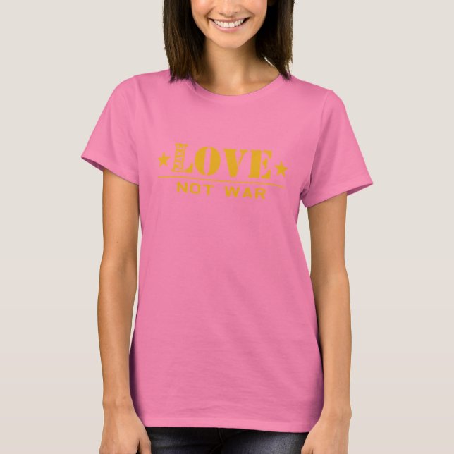 Gör KÄRLEK inte krig - t-shirt (Framsida)