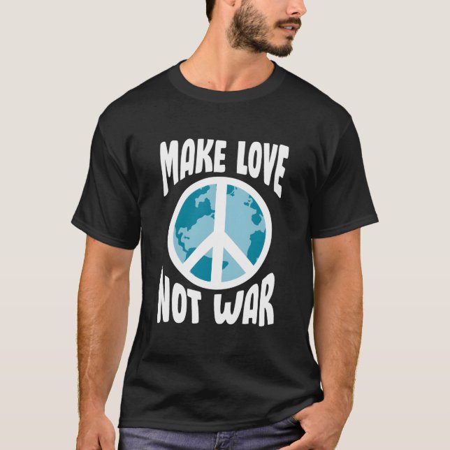 Gör Kärlek Inte Krig T Shirt (Framsida)