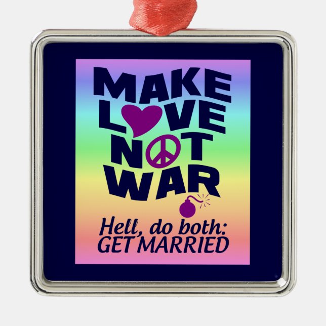 Gör Kärlek inte Krig till ornament (Framsidan)
