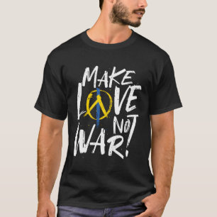 Gör Kärlek inte Krig till stöd för Ukraina T Shirt