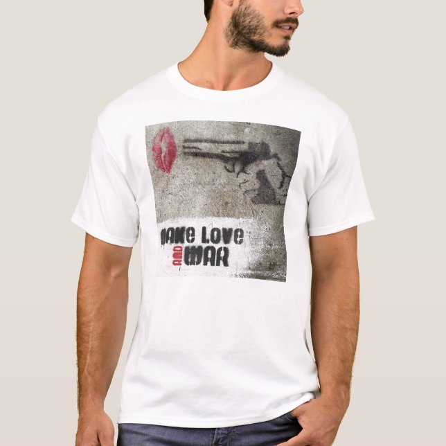 Gör kärlek- OCH krigT-tröja T Shirt (Framsida)