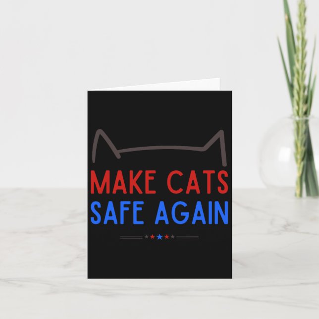 Gör katter Säkra igen - Lustigt medvetande om katt Kort (Framsida)