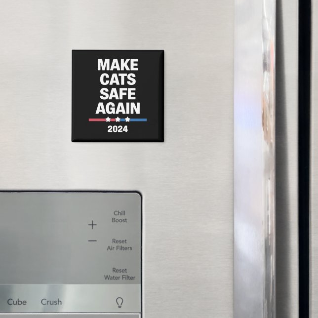 Gör Katter Säkra Igen Roligt 2024 Presidentval  Magnet (In Situ (Fridge))