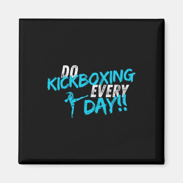 Gör kickboxning varje dag  magnet (Framsidan)