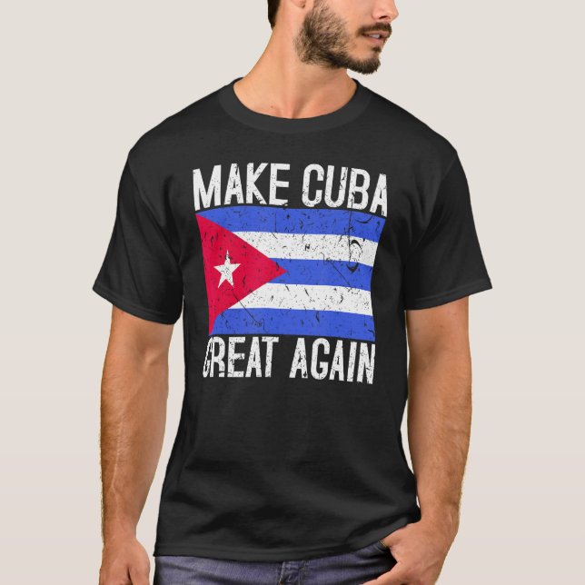 Gör Kuba Underbart igen Kubas Flagga Gift 1 T Shirt (Framsida)