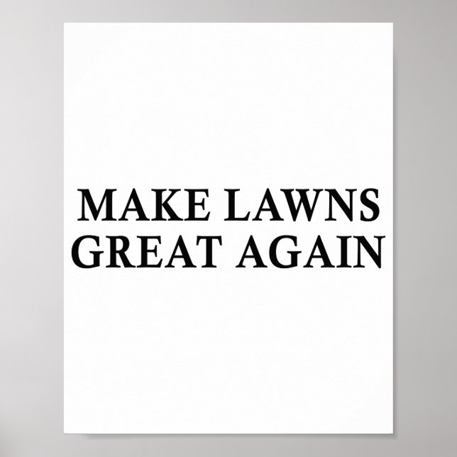 Gör Lawns Underbar igen, roligt Gräsmatta Mower Poster (Framsidan)