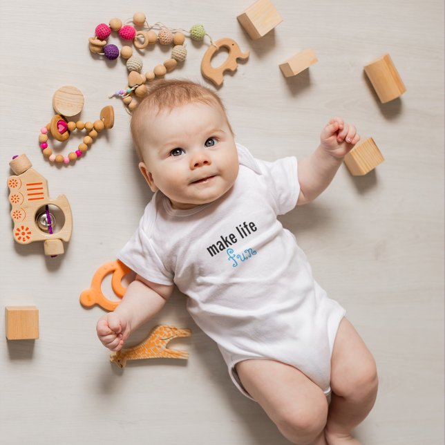 Gör Life roligt Baby Bodykostym T Shirt (Make Life Fun for the newest member of the family.)