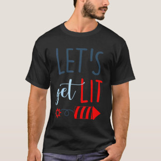 Gör Lit Patriotic 4:e juli Fireworks Fourt T Shirt