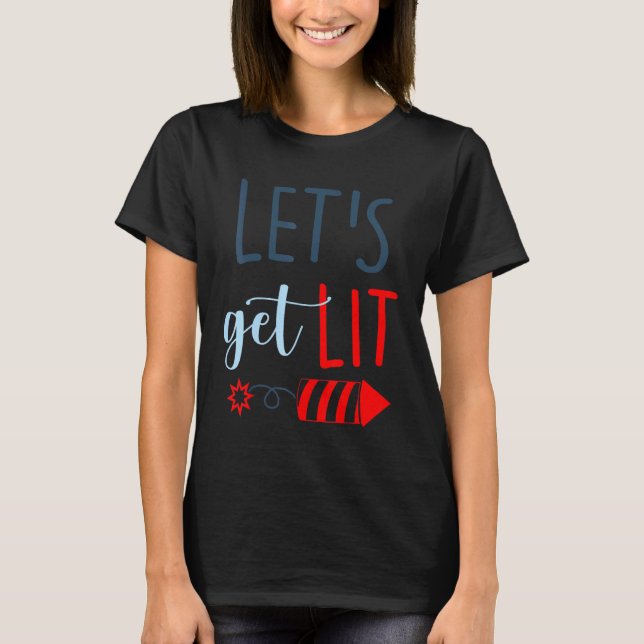 Gör Lit Patriotic 4:e juli Fireworks Fourt T Shirt (Framsida)