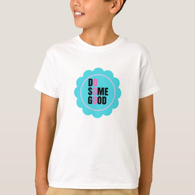 gör lite bra i ditt liv t-shirt (Framsida)