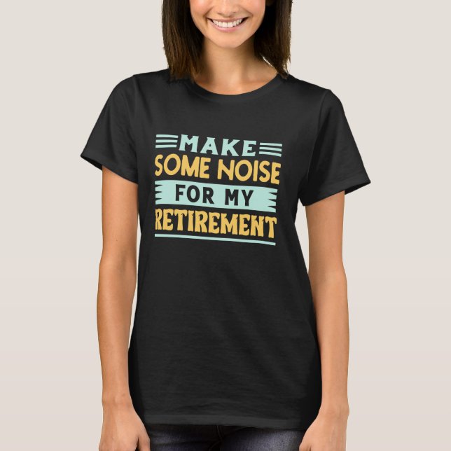 Gör lite buller för min Pension-Pension-cell T Shirt (Framsida)
