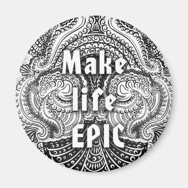 Gör liv till EPIC - positiv offert Magnet (Framsidan)