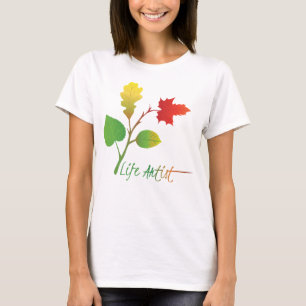 Gör livet till konst, Var en livskonstnär, m/ blad T Shirt