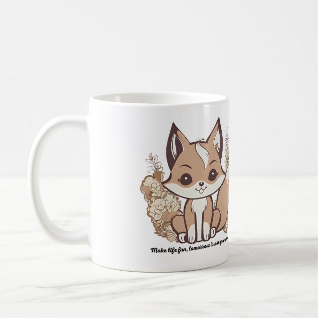 Gör livet till roligt, i morgon är det inte garant kaffemugg (Vänster)