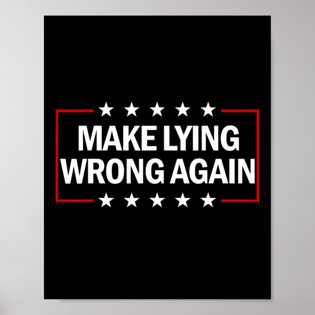 Gör lögn fel igen Anti Trump Gör lögn fel Poster (Framsidan)