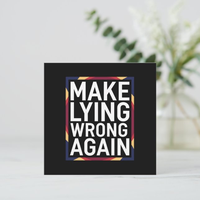 Gör lögn fel igen present motstå anti-Trump Inbjudningar (Stående Fram)