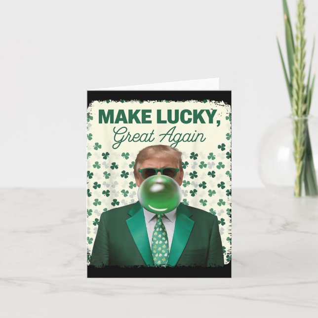 Gör Lucky Underbar igen, Trump Bubble Gum Ir Kort (Framsida)