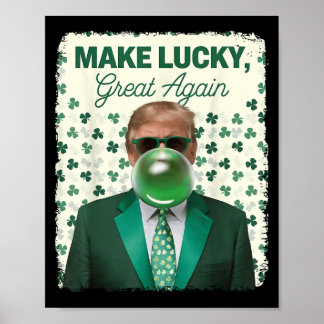 Gör Lucky Underbar igen, Trump Bubble Gum Ir Poster