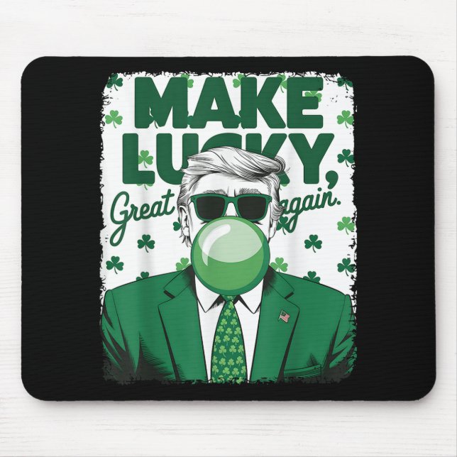 Gör Lucky Underbar igen Trump Bubble Gum St Patric Musmatta (Framsidan)