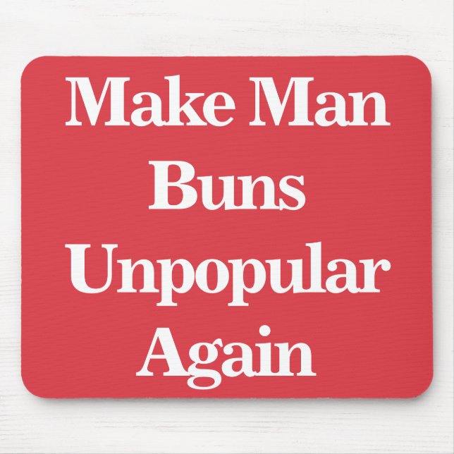 Gör manbunten impopulär igen musmatta (Framsidan)