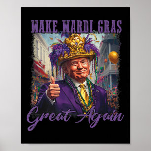 Gör Mardi Gras Underbar igen Trump Pärlor-maskmatn Poster