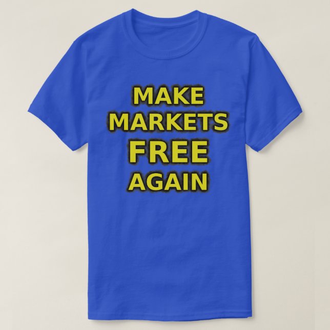 Gör marknaderna fria igen Ancap färg T Shirt (Design framsida)