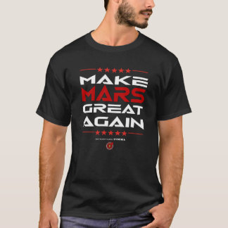 Gör Mars Underbar igen T Shirt