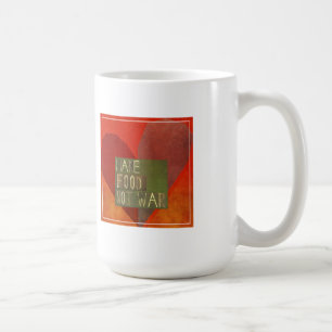 Gör mat att inte kriga kaffemugg