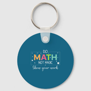 Gör Matematik Inte Magi Matematiklärare Nyckelring