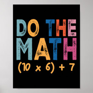 Gör Matematiken 67 Meme Rollig Sex Sju Lärarhumor  Poster