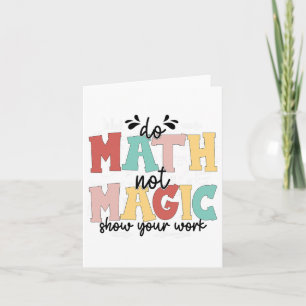Gör matte inte magi Math lärare tillbaka till skol Kort