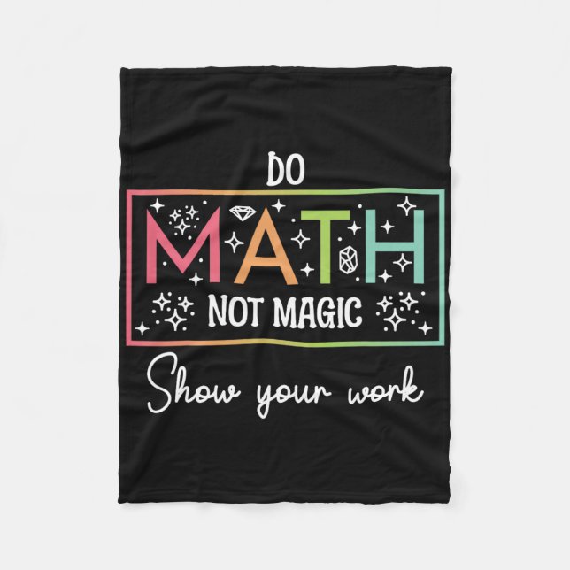 Gör matte inte magi Rolig matematiklärare tillbaka Fleecefilt (Framsidan)
