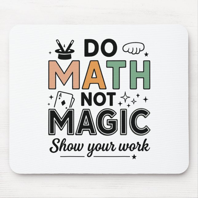Gör matte inte magi Rolig matematiklärare tillbaka Musmatta (Framsidan)