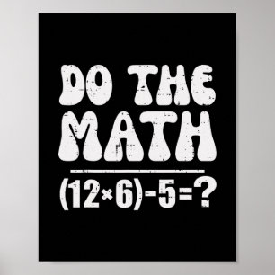 Gör Matten 67 Meme Rolig Elementär Matematiklärare Poster