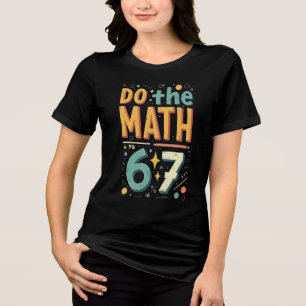 Gör Matten 67 Meme Roligt Sex Sju Män Kvinnor Barn T Shirt