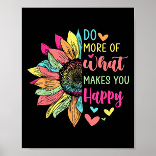 Gör mer av det som gör att du Lycklig positiva cit Poster