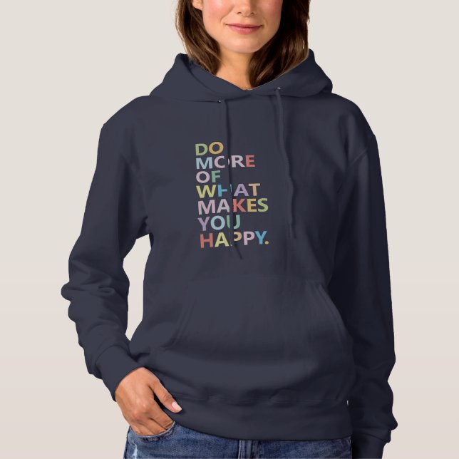 Gör mer av det som gör dig lycklig - färgglatt t shirt (Framsida)