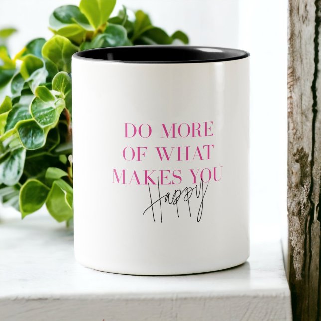 Gör Mer Glad Inspirerande Positiv Meddelande Två-Tonad Mugg (Skapare uppladdad)