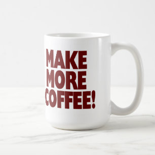 GÖR MER KAFFE! (Stor mugg) Kaffemugg