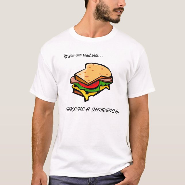 Gör mig en Sandwich. Tee Shirt (Framsida)