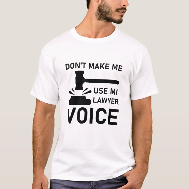 Gör mig inte Använda min advokatröst T Shirt (Framsida)